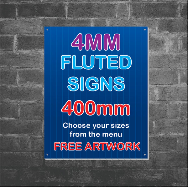 4mm Fluted Signs - 400MM
