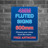 4mm Fluted Signs - 600MM