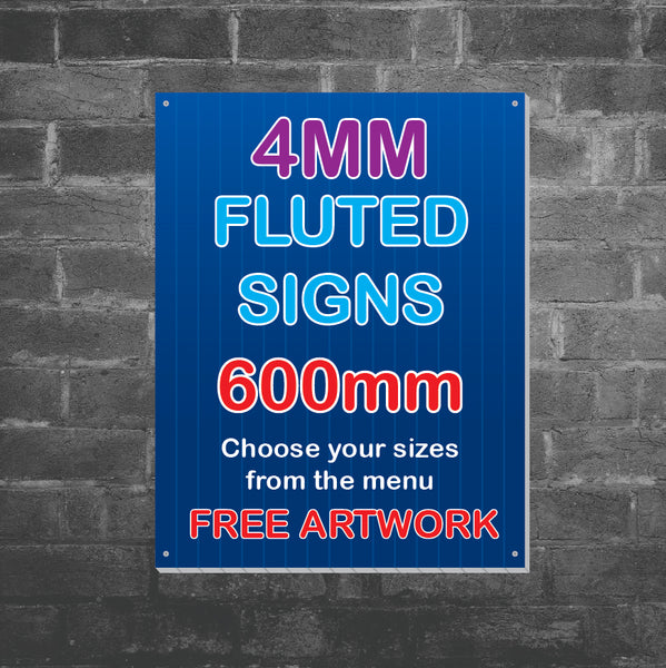 4mm Fluted Signs - 600MM
