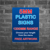 5mm Plastic Signs - 1200MM