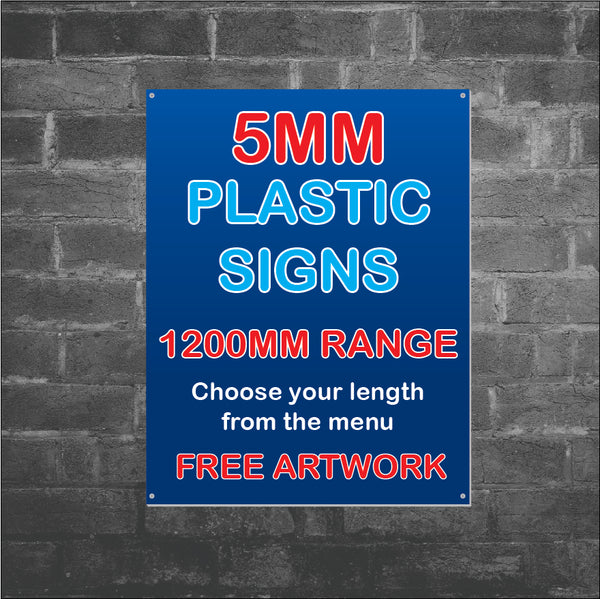 5mm Plastic Signs - 1200MM