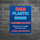 5mm Plastic Signs - 1000MM