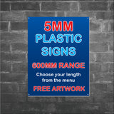 5mm Plastic Signs - 600MM