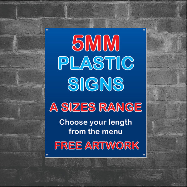 5mm Plastic Signs A SIZES