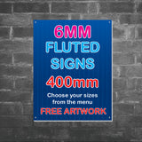 6mm Fluted Signs - 400MM