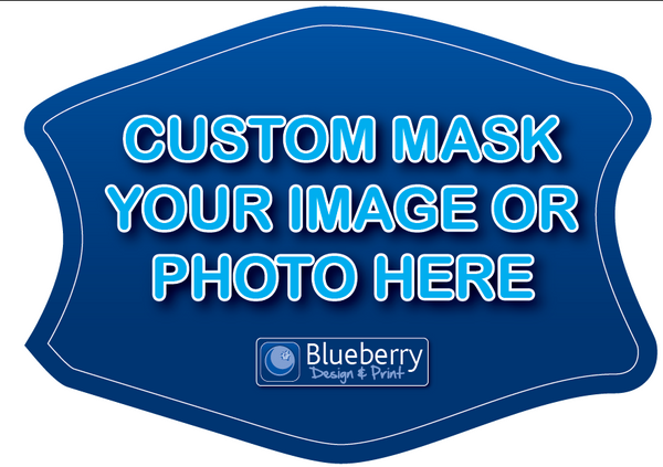 Custom Face Mask - send us your image
