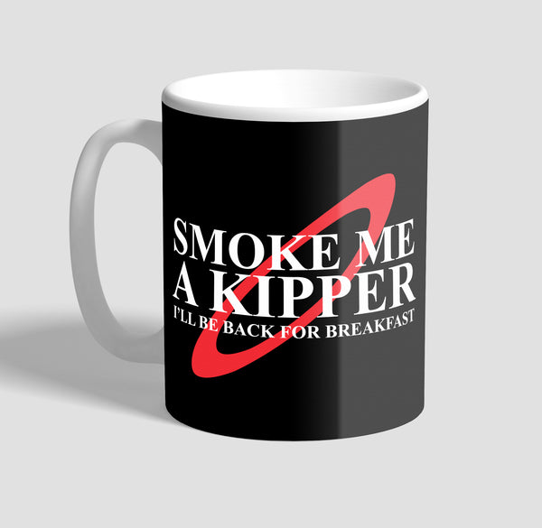 Smoke me a kipper Coffee Mug